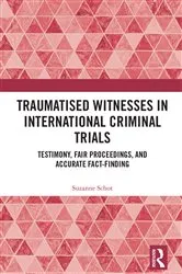 Book cover of Traumatised Witnesses in International Criminal Trials by Unknown