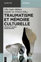 Book cover of Traumatisme et mémoire culturelle by Silke Segler-Meßner