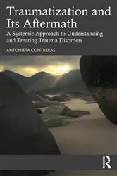 Book cover of Traumatization and Its Aftermath by Antonieta Contreras