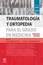 Book cover of Traumatología y ortopedia para el grado en Medicina (2nd ed.) by Fernando Marco Martínez