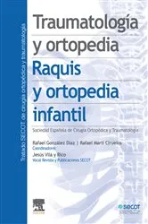 Book cover of Traumatología y ortopedia. Raquis y ortopedia infantil by Rafael González Díaz