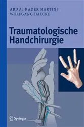 Book cover of Traumatologische Handchirurgie by Abdul Kader Martini