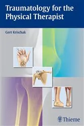 Book cover of Traumatology for the Physical Therapist by Gert Krischak