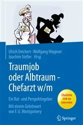 Book cover of Traumjob oder Albtraum - Chefarzt m/w by Ulrich Deichert