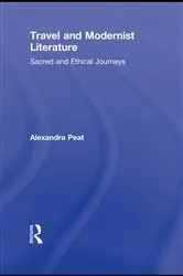 Book cover of Travel and Modernist Literature by Alexandra Peat