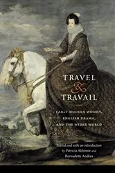 Book cover of Travel and Travail by Patricia Akhimie