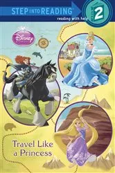 Book cover of Travel Like a Princess (Disney Princess) by Melissa Lagonegro