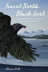 Book cover of Travel North Black Girl by Olivia Hill