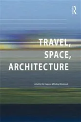 Book cover of Travel, Space, Architecture by Miodrag Mitrasinovic
