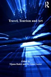 Book cover of Travel, Tourism and Art by Tijana Rakić