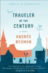 Book cover of Traveler of the Century by Andrés Neuman