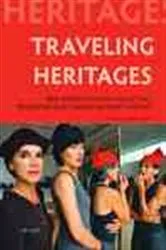 Book cover of Traveling Heritages by Saskia E. Wieringa