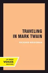Book cover of Traveling in Mark Twain by Richard Bridgman