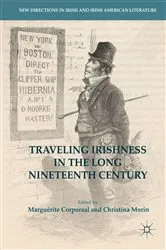 Book cover of Traveling Irishness in the Long Nineteenth Century by Marguérite Corporaal