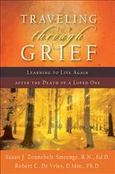 Book cover of Traveling through Grief by Zonnebelt-Smeenge, Susan J.,R.N., Ed.D