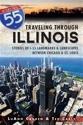 Book cover of Traveling Through Illinois by LuAnn Cadden