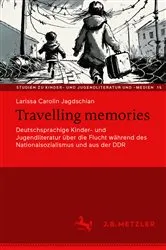 Book cover of Travelling memories by Larissa Carolin Jagdschian