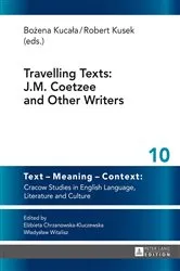 Book cover of Travelling Texts: J.M. Coetzee and Other Writers by Wladyslaw Witalisz