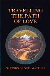 Book cover of Travelling the Path of Love by Llewellyn Vaughan-Lee