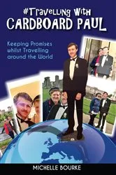 Book cover of Travelling with Cardboard Paul by Michelle Bourke