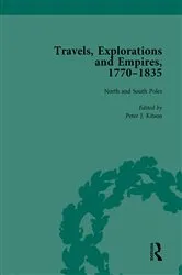 Book cover of Travels, Explorations and Empires, 1770-1835, Part I Vol 3 by Tim Fulford