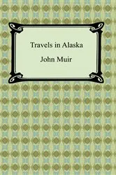 Book cover of Travels in Alaska by John Muir
