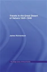 Book cover of Travels in the Great Desert by James Richardson