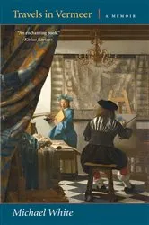 Book cover of Travels in Vermeer: A Memoir by Unknown