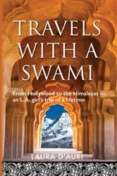 Book cover of Travels With a Swami by Laura D'Auri