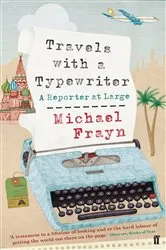 Book cover of Travels with a Typewriter by Michael Frayn