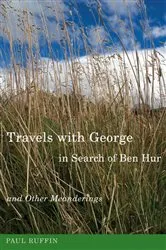 Book cover of Travels with George, in Search of Ben Hur and Other Meanderings by Unknown