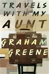 Book cover of Travels with My Aunt by Graham Greene
