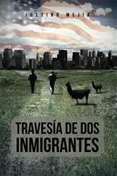 Book cover of Travesía De Dos Inmigrantes by Unknown