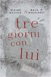 Book cover of Tre Giorni Con Lui by Diana Cocola
