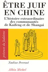 Book cover of Être juif en Chine by Nadine Perront