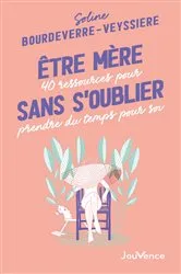 Book cover of Être mère sans s'oublier by Unknown