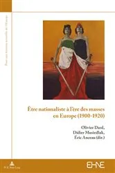 Book cover of Être nationaliste à l’ère des masses en Europe (1900–1920) by Éric Bussière