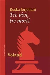 Book cover of Tre vivi, tre morti by Unknown