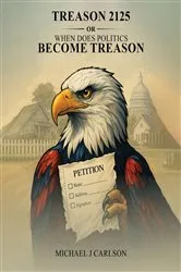 Book cover of Treason 2125 Or When Does Politics Become Treason by Unknown