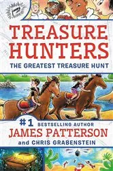 Book cover of Treasure Hunters: The Greatest Treasure Hunt by James Patterson