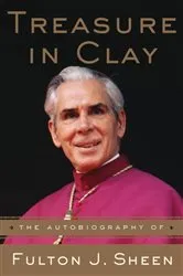 Book cover of Treasure in Clay by Fulton J. Sheen