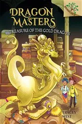 Book cover of Treasure of the Gold Dragon: A Branches Book (Dragon Masters #12) by Tracey West