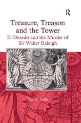 Book cover of Treasure, Treason and the Tower by Paul R. Sellin
