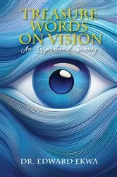 Book cover of Treasure Words on Vision by Dr. Edward Ekwa