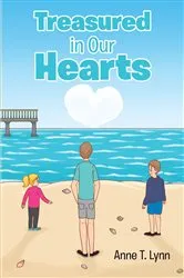 Book cover of Treasured in Our Hearts by Anne T. Lynn