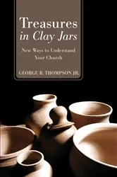 Book cover of Treasures in Clay Jars by George B.Jr. Thompson