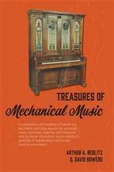 Book cover of Treasures of Mechanical Music by Arthur A. Reblitz