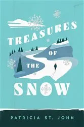 Book cover of Treasures of the Snow by Patricia St John