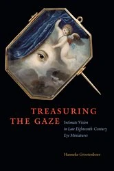 Book cover of Treasuring the Gaze by Hanneke Grootenboer