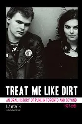 Book cover of Treat Me Like Dirt by Liz Worth